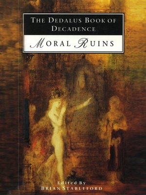cover image of The Dedalus Book of Decadence Moral Ruins